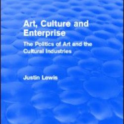 Art, Culture and Enterprise (Routledge Revivals)