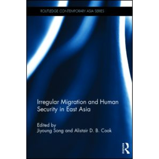 Irregular Migration and Human Security in East Asia Irregular Migration and Human Security in East Asia