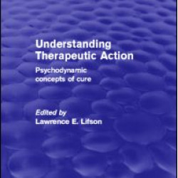 Understanding Therapeutic Action