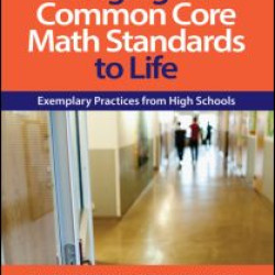 Bringing the Common Core Math Standards to Life