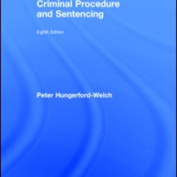 Criminal Procedure and Sentencing Criminal Procedure and Sentencing