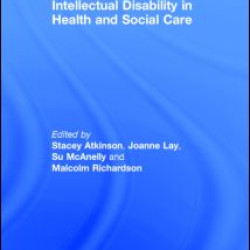 Intellectual Disability in Health and Social Care Intellectual Disability in Health and Social Care