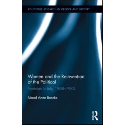 Women and the Reinvention of the Political Women and the Reinvention of the Political