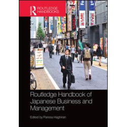 Routledge Handbook of Japanese Business and Management Routledge Handbook of Japanese Business and Management