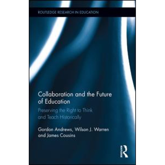 Collaboration and the Future of Education Collaboration and the Future of Education
