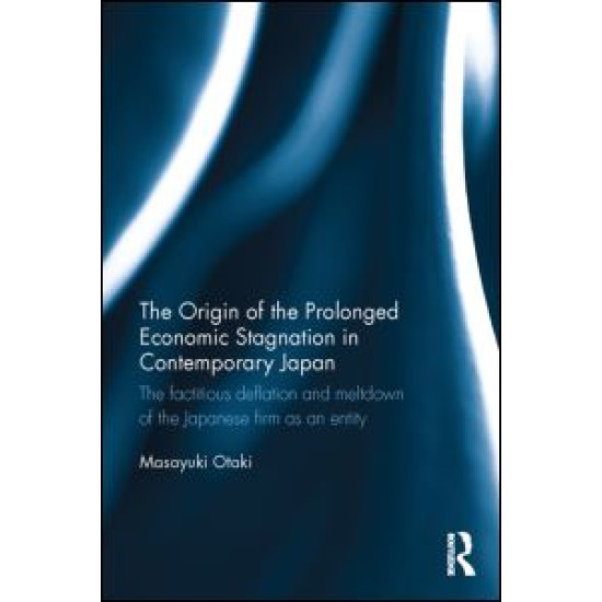 The Origin of the Prolonged Economic Stagnation in Contemporary Japan