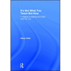It's Not What You Teach But How It's Not What You Teach But How