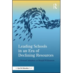 Leading Schools in an Era of Declining Resources