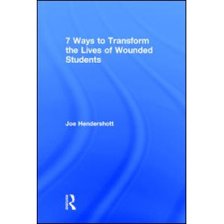 7 Ways to Transform the Lives of Wounded Students