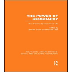 The Power of Geography (RLE Social & Cultural Geography)