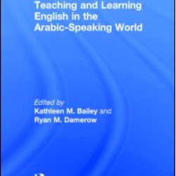 Teaching and Learning English in the Arabic-Speaking World Teaching and Learning English in the Arabic-Speaking World