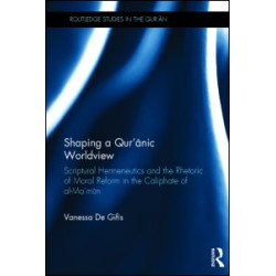 Shaping a Qur'anic Worldview Shaping a Qur'anic Worldview