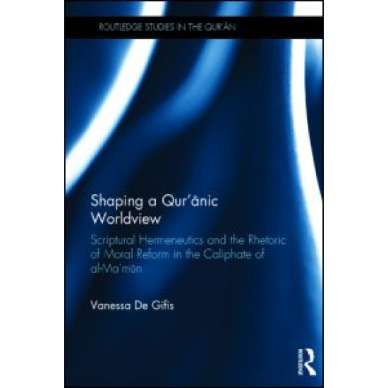 Shaping a Qur'anic Worldview