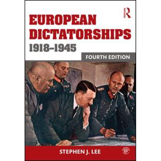 European Dictatorships 1918-1945 European Dictatorships 1918-1945