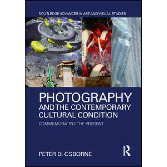 Photography and the Contemporary Cultural Condition