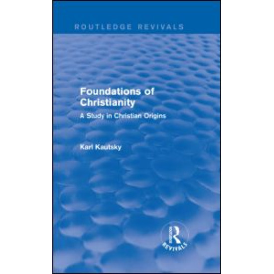 Foundations of Christianity (Routledge Revivals) Foundations of Christianity (Routledge Revivals)