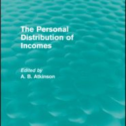 The Personal Distribution of Incomes (Routledge Revivals) The Personal Distribution of Incomes (Routledge Revivals)