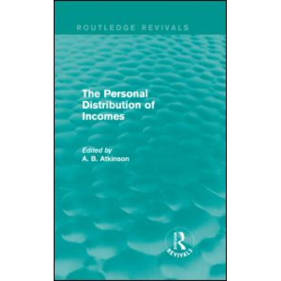 The Personal Distribution of Incomes (Routledge Revivals) The Personal Distribution of Incomes (Routledge Revivals)