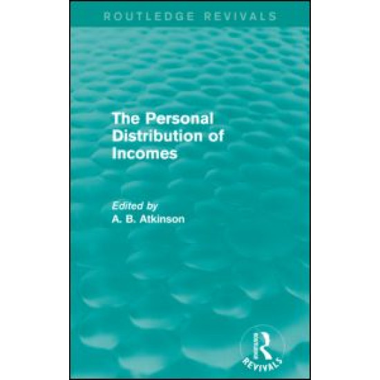 The Personal Distribution of Incomes (Routledge Revivals) The Personal Distribution of Incomes (Routledge Revivals)