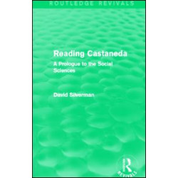 Reading Castaneda (Routledge Revivals) Reading Castaneda (Routledge Revivals)