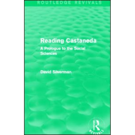 Reading Castaneda (Routledge Revivals) Reading Castaneda (Routledge Revivals)