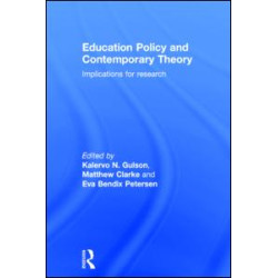 Education Policy and Contemporary Theory Education Policy and Contemporary Theory