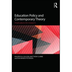 Education Policy and Contemporary Theory Education Policy and Contemporary Theory