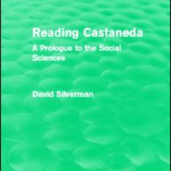 Reading Castaneda (Routledge Revivals) Reading Castaneda (Routledge Revivals)