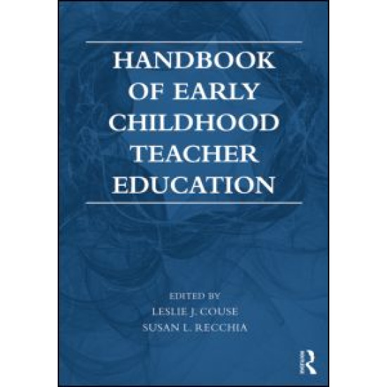 Handbook of Early Childhood Teacher Education