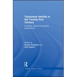 Taiwanese Identity in the 21st Century Taiwanese Identity in the 21st Century