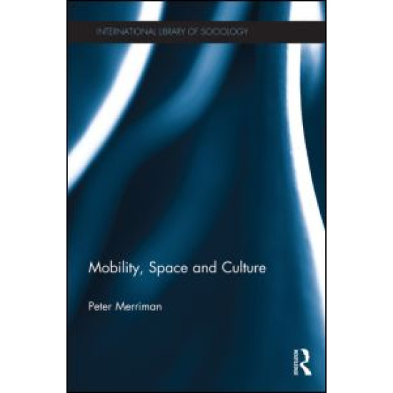 Mobility, Space and Culture