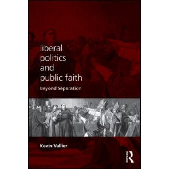 Liberal Politics and Public Faith