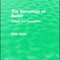 The Sociology of Belief (Routledge Revivals) The Sociology of Belief (Routledge Revivals)