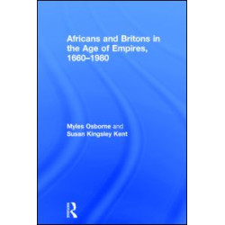 Africans and Britons in the Age of Empires, 1660-1980 Africans and Britons in the Age of Empires, 1660-1980