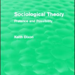 Sociological Theory (Routledge Revivals) Sociological Theory (Routledge Revivals)