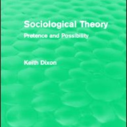 Sociological Theory (Routledge Revivals) Sociological Theory (Routledge Revivals)