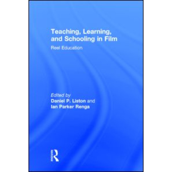 Teaching, Learning, and Schooling in Film