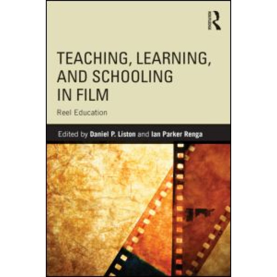 Teaching, Learning, and Schooling in Film