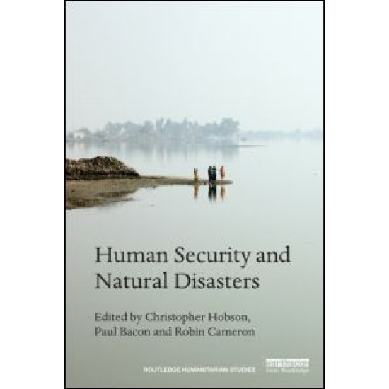 Human Security and Natural Disasters Human Security and Natural Disasters