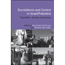 Surveillance and Control in Israel/Palestine Surveillance and Control in Israel/Palestine