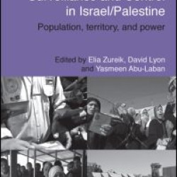 Surveillance and Control in Israel/Palestine Surveillance and Control in Israel/Palestine