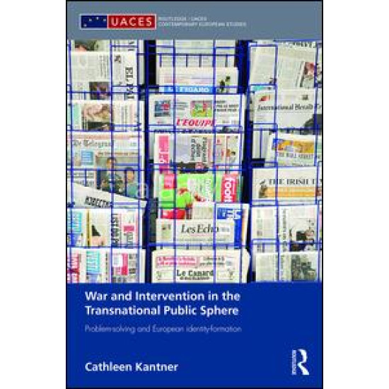 War and Intervention in the Transnational Public Sphere War and Intervention in the Transnational Public Sphere