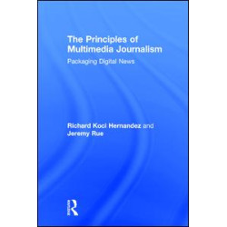 The Principles of Multimedia Journalism