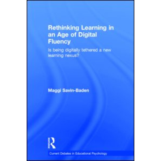 Rethinking Learning in an Age of Digital Fluency