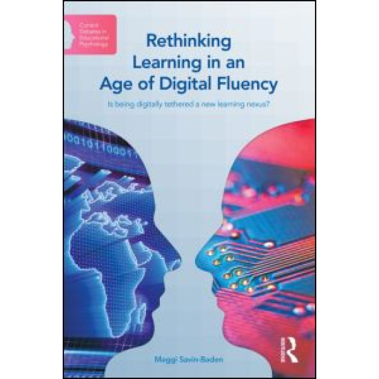 Rethinking Learning in an Age of Digital Fluency