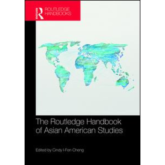 The Routledge Handbook of Asian American Studies