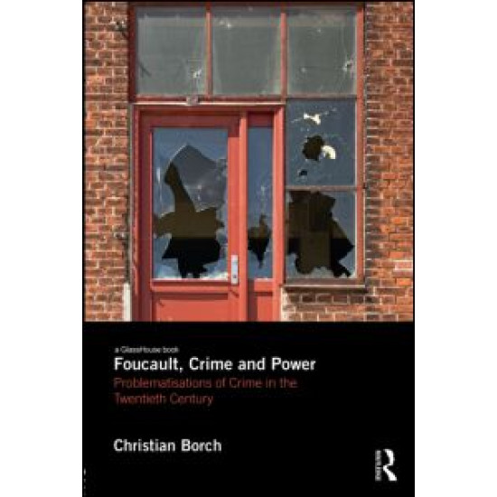 Foucault, Crime and Power Foucault, Crime and Power
