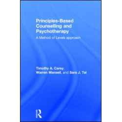 Principles-Based Counselling and Psychotherapy Principles-Based Counselling and Psychotherapy