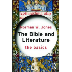 The Bible and Literature: The Basics