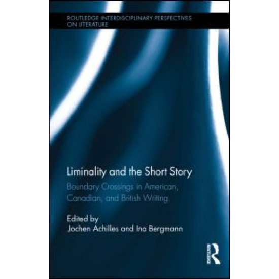 Liminality and the Short Story Liminality and the Short Story